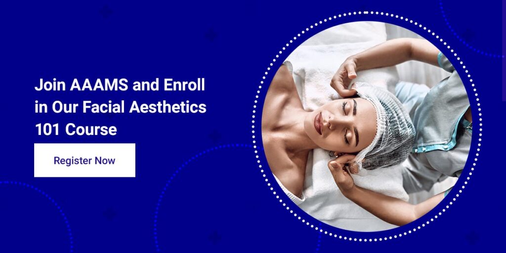 join AAAMS and enroll in aesthetics 101
