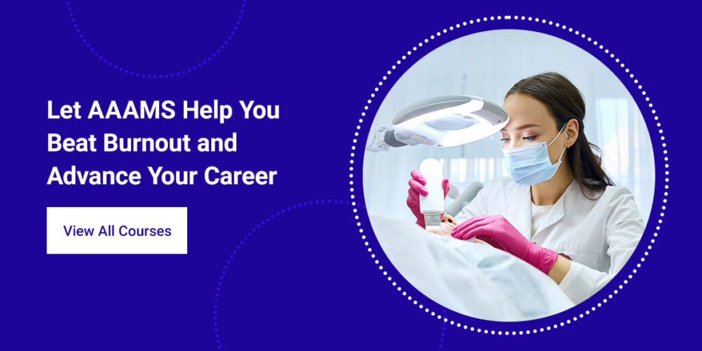 Beat nurse burnout and advance your career with AAAMS