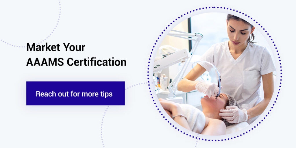 Market Your AAAMS Certification With These Tips and More