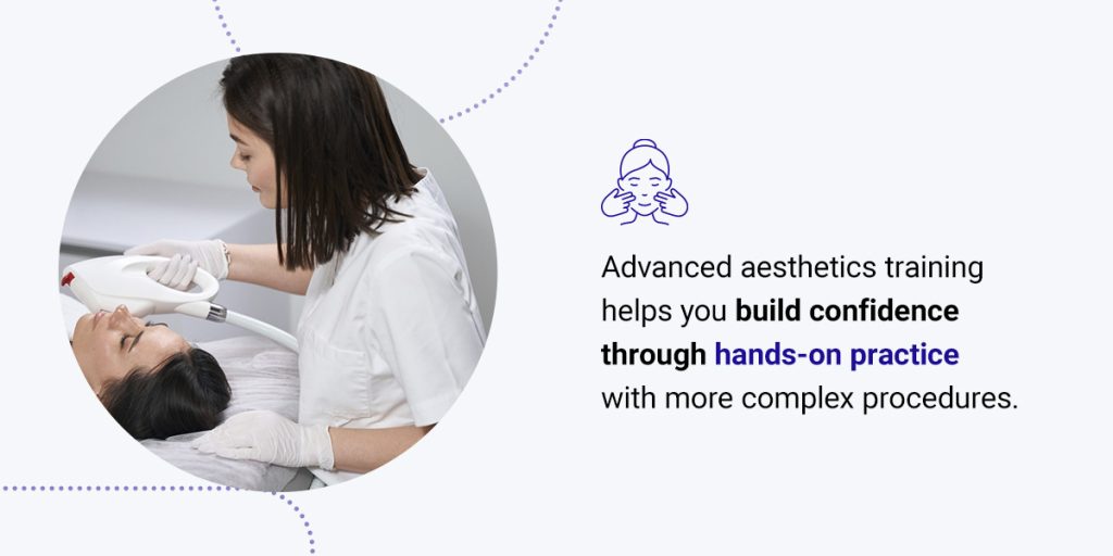 Aesthetician performing a procedure on a client lying on a bed. Text reads: "Advanced aesthetics training helps you build confidence through hands-on practice with more complex procedures.