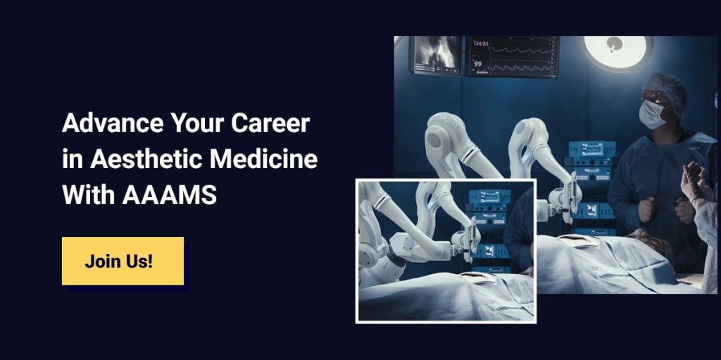 Medical professionals operate on a patient using robotic equipment. Text reads: "Advance Your Career in Aesthetic Medicine With AAAMS. Join Us!.